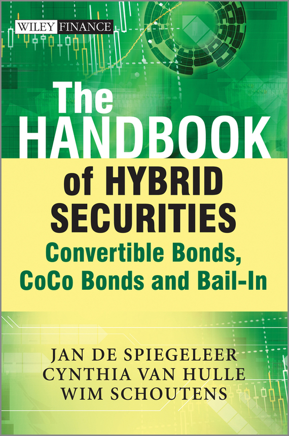 The Handbook of Hybrid Securities. Convertible Bonds, CoCo Bonds and Bail-In