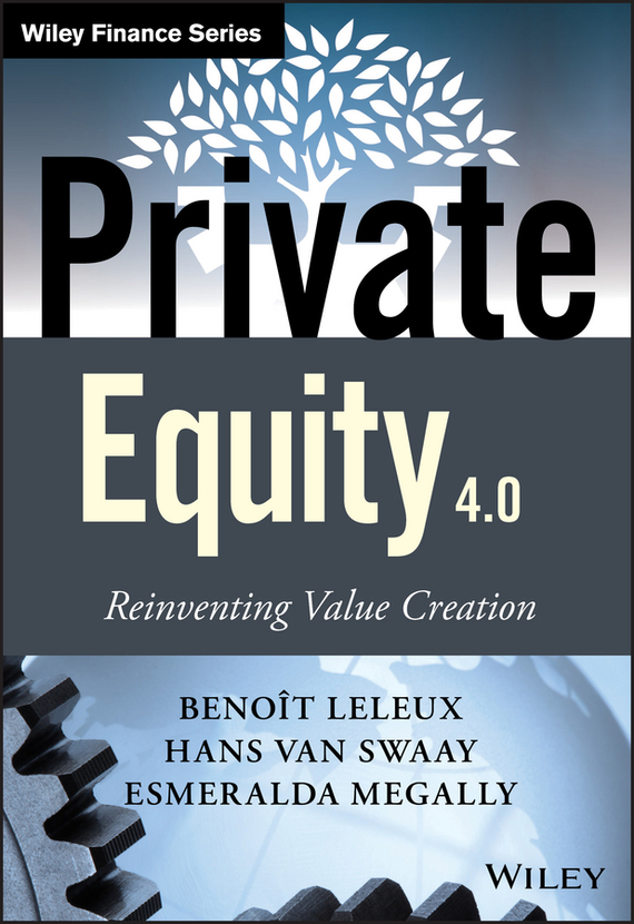 Private Equity 4. 0. Reinventing Value Creation