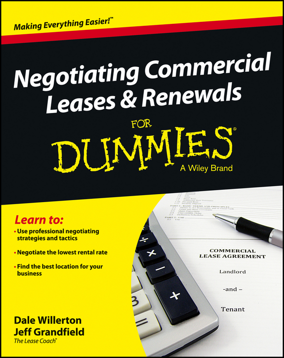 Negotiating Commercial Leases&Renewals For Dummies