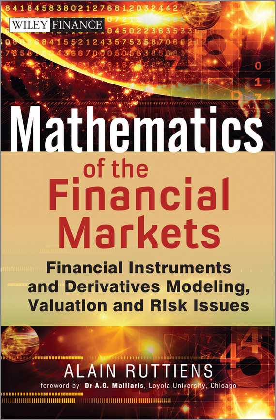 Mathematics of the Financial Markets. Financial Instruments and Derivatives Modelling, Valuation and Risk Issues