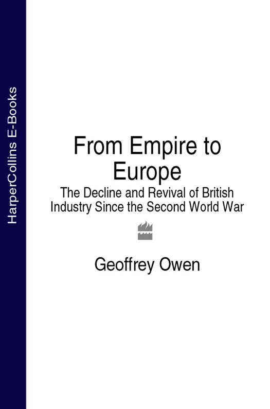 Читать онлайн «From Empire to Europe: The Decline and