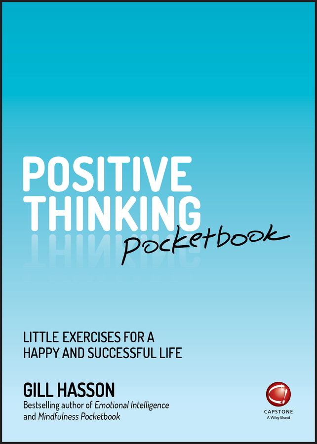 Positive Thinking Pocketbook. Little Exercises for a happy and ...