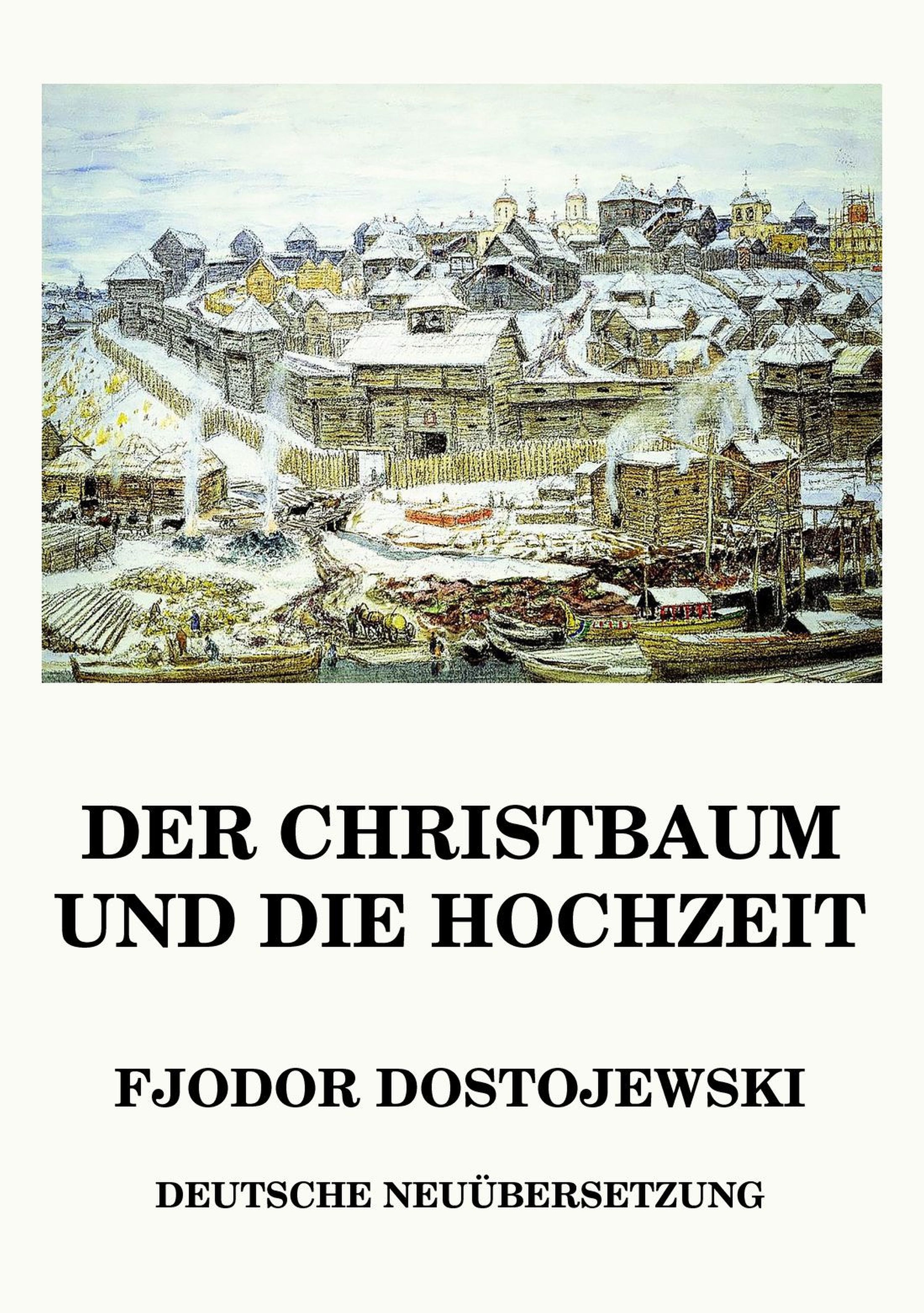 Der Christbaum und die Hochzeit, Fjodor Dostojewski читать онлайн на