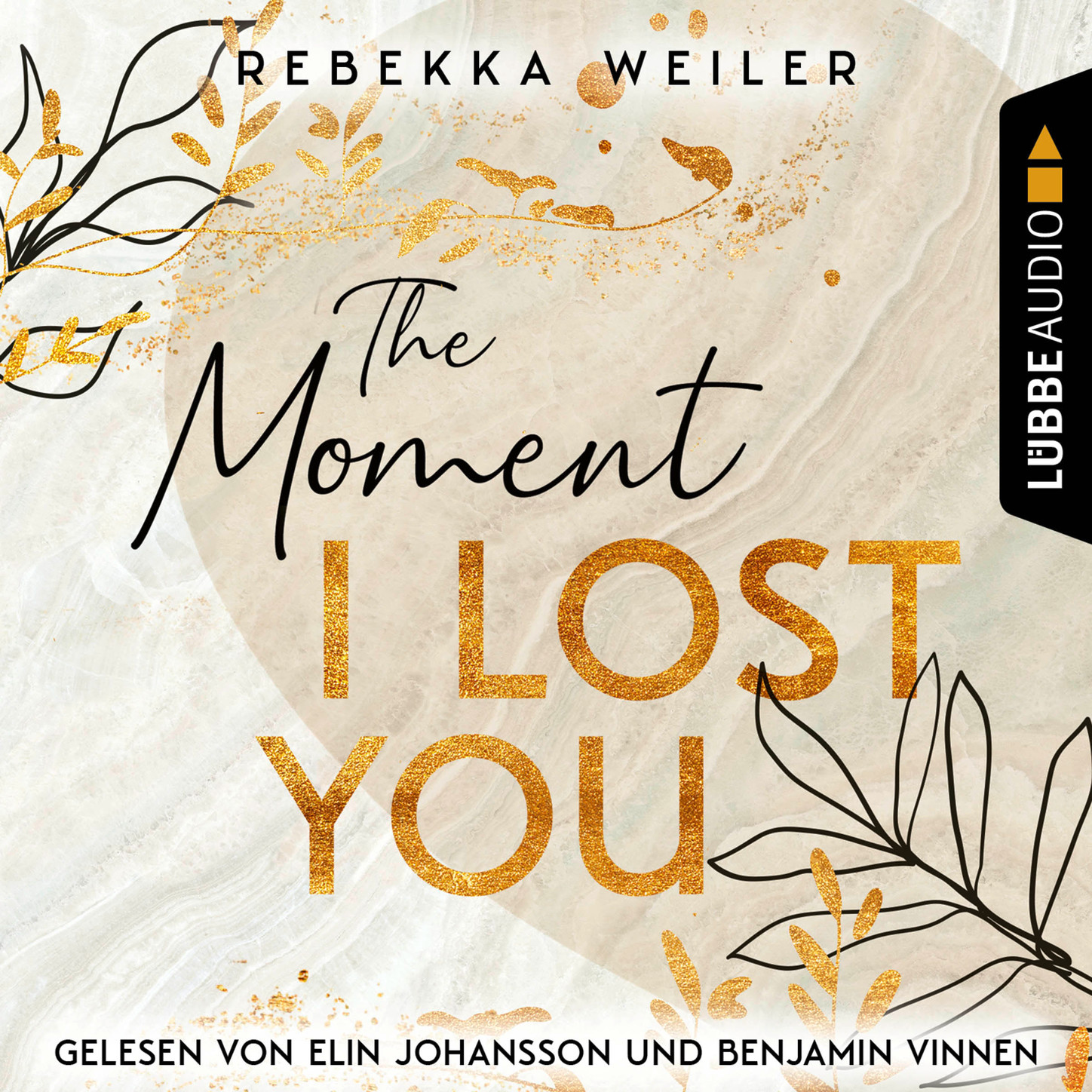 The Moment I Lost You - Lost-Moments-Reihe, Teil 1 (Ungekürzt), Rebekka ...