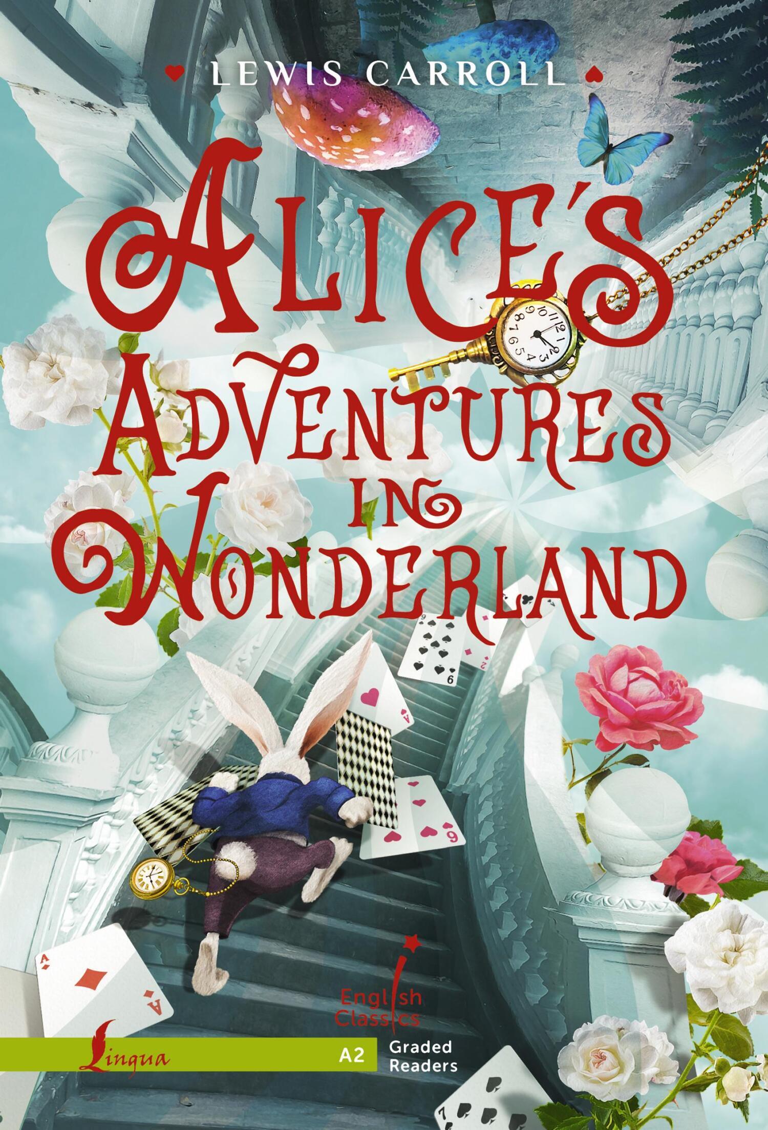 Alice's Adventures in Wonderland. A2, Льюис Кэрролл – скачать книгу fb2 ...