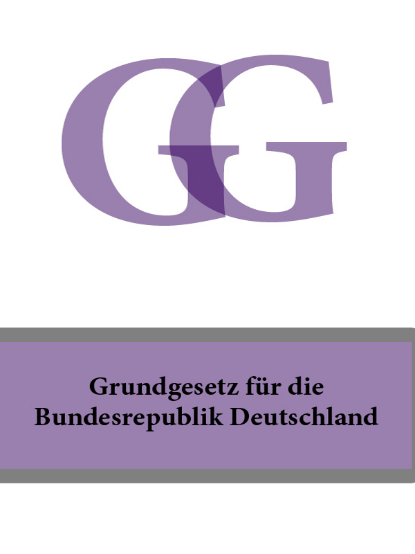 Deutschland — Grundgesetz fur die Bundesrepublik Deutschland – GG