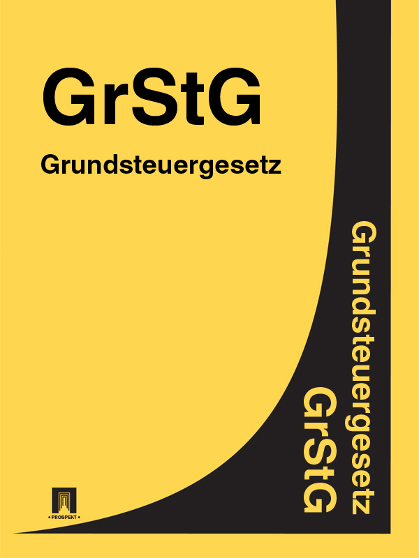 Deutschland — Grundsteuergesetz – GrStG