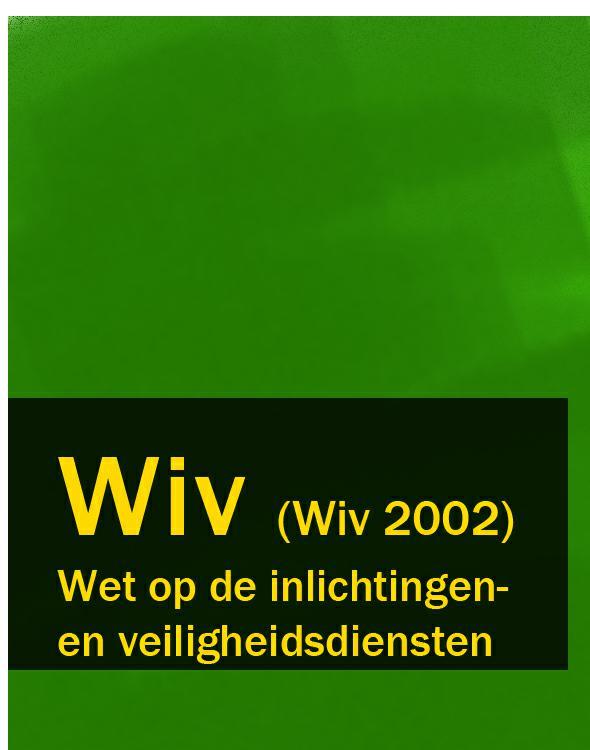 Nederland — Wet op de inlichtingen – en veiligheidsdiensten – Wiv (Wiv 2002)