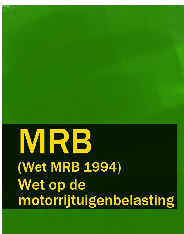 Nederland — Wet op de motorrijtuigenbelasting – MRB (Wet MRB 1994)