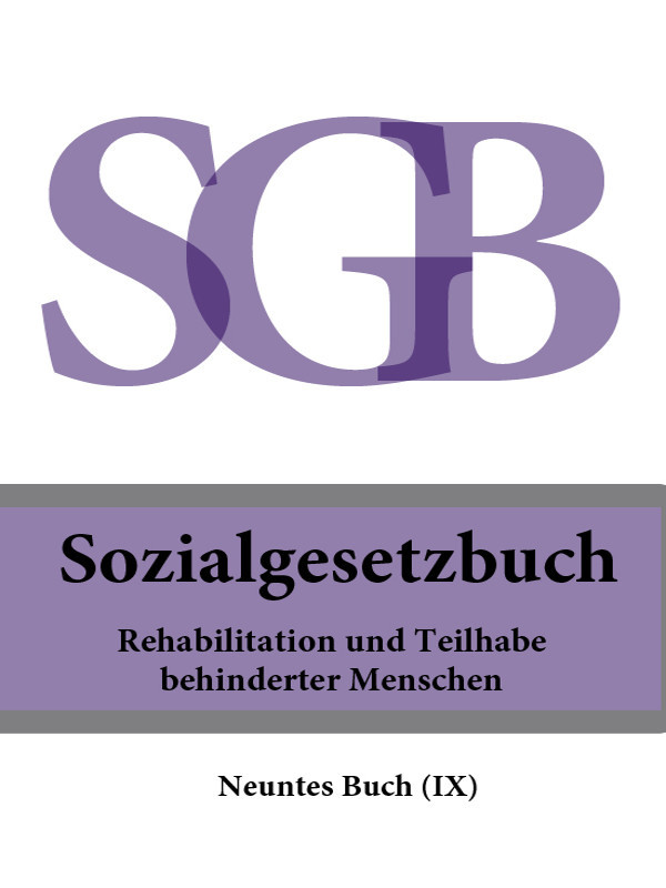 Deutschland — Sozialgesetzbuch (SGB) Neuntes Buch (IX ) – Rehabilitation und Teilhabe behinderter Menschen