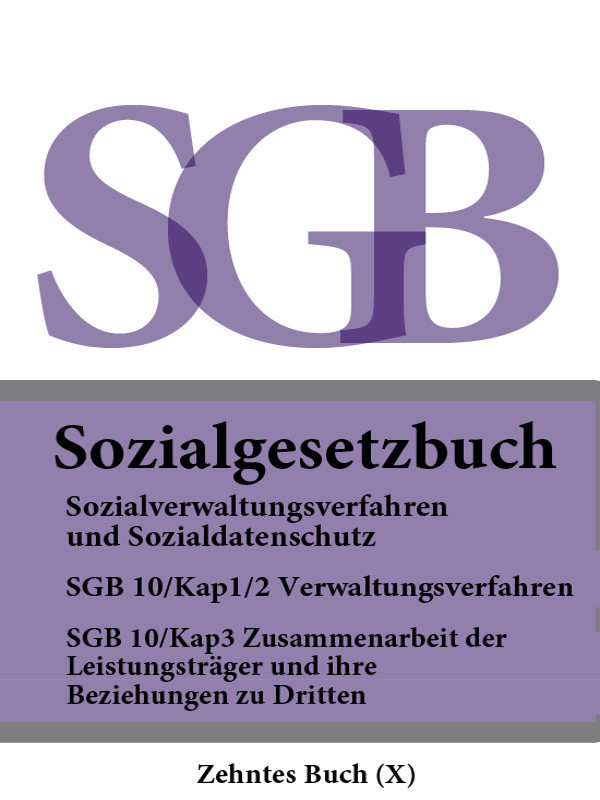 Deutschland — Sozialgesetzbuch (SGB) Zehntes Buch (X ) – Sozialverwaltungsverfahren und Sozialdatenschutz