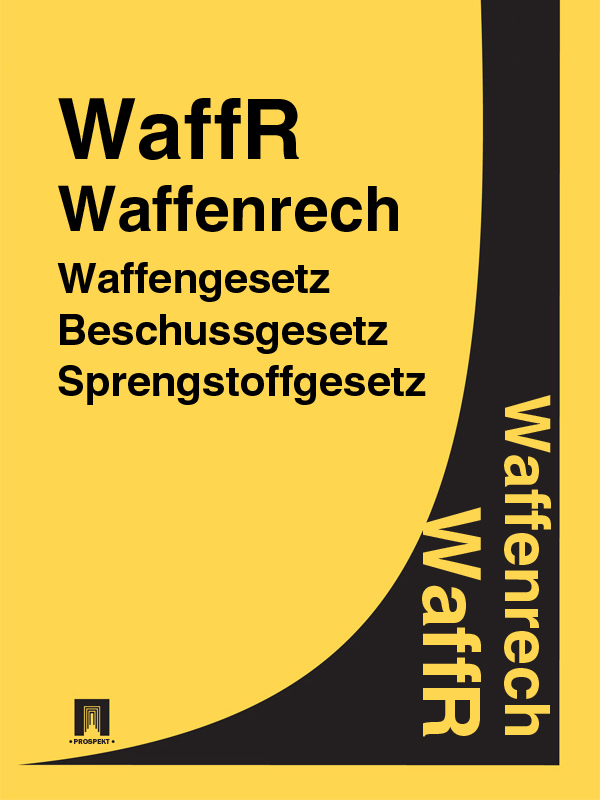 Deutschland — Waffenrecht – WaffR