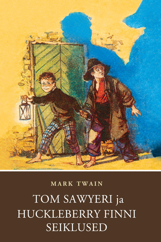 Марк Твен — Tom Sawyeri ja Huckleberry Finni seiklused