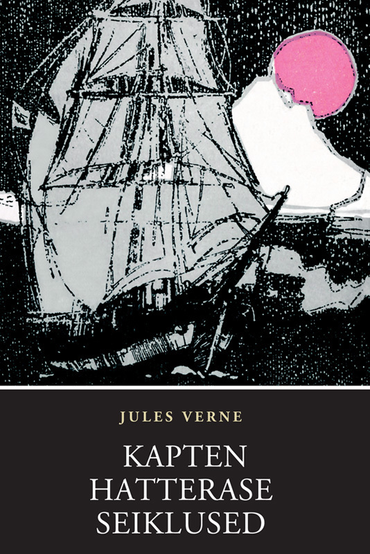 Jules Verne — Kapten Hatterase seiklused